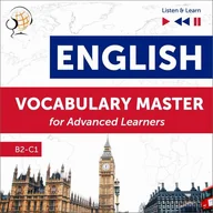 Audiobooki do nauki języków - English Vocabulary Master for Advanced Learners Level B2 C1) Dorota Guzik MP3) - miniaturka - grafika 1
