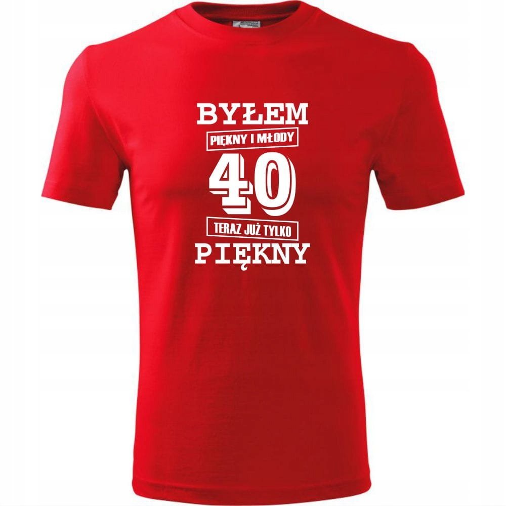 Męska Koszulka z Nadrukiem Byłem piękny i młody 40 teraz już tylko piękny czerwony 4XL