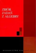 Matematyka - Zbiór zadań z algebry - miniaturka - grafika 1