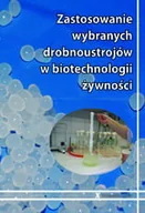 Nauki przyrodnicze - Zastosowanie wybranych drobnoustrojów w biotechnologii żywności - miniaturka - grafika 1