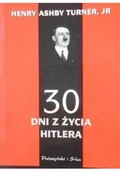 Biografie i autobiografie - 30 dni z życia Hitlera - miniaturka - grafika 1