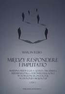 Filozofia i socjologia - Rebes Marcin Między Respondere i Imputattio - miniaturka - grafika 1