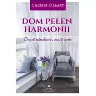 Ezoteryka - Studio Astropsychologii Dom pełen harmonii. Oczyść mieszkanie, oczyść życie - O'Leary Christa - miniaturka - grafika 1