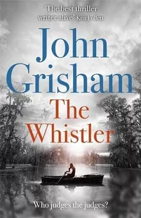 The whistler: John Grisham - Pozostałe książki - miniaturka - grafika 1