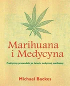 Zdrowie - poradniki - Marihuana i medycyna. Praktyczny przewodnik po świecie medycznej marihuany. - miniaturka - grafika 1