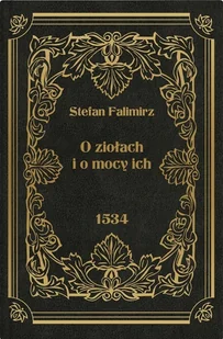 O ziołach i o mocy ich - Zdrowie - poradniki - miniaturka - grafika 1