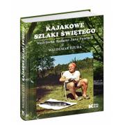 Albumy krajoznawcze - Biały Kruk Kajakowe szlaki Świętego - Waldemar Bzura, Jerzy Kruszelnicki - miniaturka - grafika 1