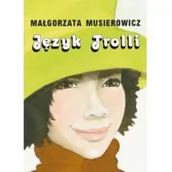 Książki edukacyjne - Akapit-Press Małgorzata Musierowicz Język Trolli - miniaturka - grafika 1