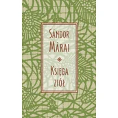 Dom i ogród - Czytelnik Księga ziół (wyd.2021) Sandor Marai - miniaturka - grafika 1