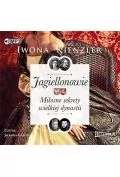 Jagiellonowie Miłosne sekrety wielkiej dynastii Książka audio MP3 - Audiobooki - historia - miniaturka - grafika 1
