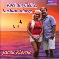 Disco polo - Jacek Kierok: Kocham Ciebie, Kocham Morze [CD] - miniaturka - grafika 1