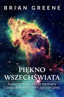E-booki - nauka - Piękno wszechświata. Superstruny, ukryte wymiary i poszukiwanie teorii ostatecznej - miniaturka - grafika 1