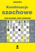 Poradniki hobbystyczne - Kombinacje Szachowe Jerzy Konikowski,jacek Gajewski - miniaturka - grafika 1