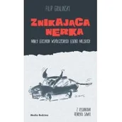 Powieści - Media Rodzina Znikająca nerka. Mały leksykon współczesnych... - dostawa od 3,49 PLN - miniaturka - grafika 1
