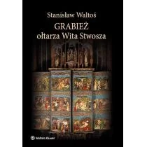 Grabież ołtarza Wita Stwosza - Stanisław Waltoś - Historia Polski - miniaturka - grafika 1