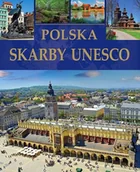 Albumy krajoznawcze - Polska. Skarby UNESCO - miniaturka - grafika 1