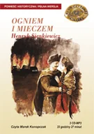Audiobooki - lektury - Ogniem i Mieczem Henryk Sienkiewicz MP3) - miniaturka - grafika 1