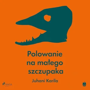 Polowanie na małego szczupaka Juhani Karila - Audiobooki - fantastyka i horror - miniaturka - grafika 1