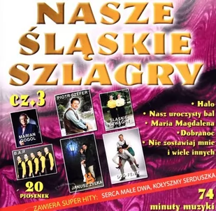 Nasze Śląskie Szlagiery (szlagry) Vol. 3 [CD] - Disco polo - miniaturka - grafika 1
