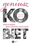 Biografie i autobiografie - Geniusz kobiet. Krótka historia kobiecej nauki - miniaturka - grafika 1