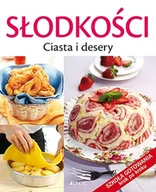 Książki kucharskie - JEDNOŚĆ SŁODKOŚCI CIASTA I DESERY SZKOŁA GOTOWANIA KROK PO KROKU - miniaturka - grafika 1