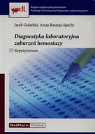 Zdrowie - poradniki - Golański Jacek, Raszeja-Specht Anna Diagnostyka laboratoryjna zaburzeń hemostazy - miniaturka - grafika 1