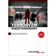 Podręczniki dla szkół wyższych - Terroryzm międzynarodowy - TOMASZ ALEKSANDROWICZ - miniaturka - grafika 1