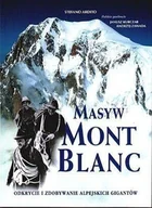 Albumy krajoznawcze - Masyw Mont Blanc - miniaturka - grafika 1
