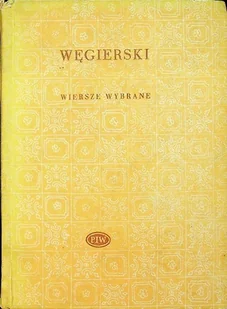 Węgierski Wiersze wybrane - Poezja - miniaturka - grafika 1