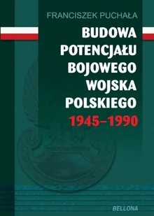 Budowa potencjału bojowego Wojska Polskiego... - Historia Polski - miniaturka - grafika 1