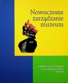 Książki o kulturze i sztuce - Nowoczesne zarządzanie muzeum - miniaturka - grafika 1
