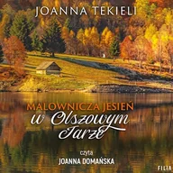 Audiobooki - literatura popularnonaukowa - Malownicza jesień w Olszowym Jarze Joanna Tekieli - miniaturka - grafika 1