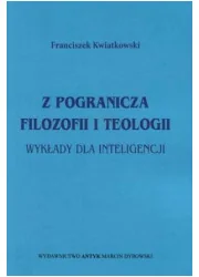 Z pogranicza filozofii i teologii - Religia i religioznawstwo - miniaturka - grafika 1