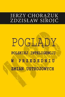 Poglądy polskiej inteligencji w przededniu zmian ustrojowych - Historia świata - miniaturka - grafika 1