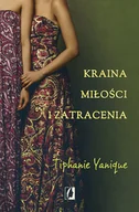 Romanse - Wydawnictwo Kobiece Kraina miłości i zatracenia - TIPHANIE YANIQUE - miniaturka - grafika 1