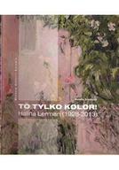 Książki o kulturze i sztuce - Kruszyna to tylko kolor Halina Lerman 1928 - 2013 - miniaturka - grafika 1