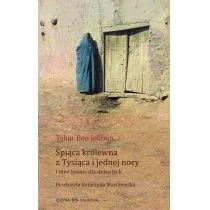 Śpiąca królewna z Tysiąca i jednej nocy i inne baśnie dla dorosłych - Jelloun Tahar Ben - Powieści - miniaturka - grafika 1