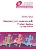 Marketing - Etnocentryzm konsumencki - miniaturka - grafika 1