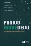 Prawo - Prawo gamedevu. Q&A o tworzeniu gier i prowadz - Krzemień Ewa, Dzik-Wykrętowicz Justyna, Kwasek katarzyna, Makarewicz Michał - książka - miniaturka - grafika 1
