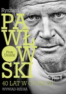 Książki podróżnicze - Góry Books Ryszard Pawłowski  40 lat w górach. Wywiad-rzeka - miniaturka - grafika 1