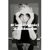 Biografie i autobiografie - Katarzyna Surmiak-Domańska Kieślowski Zbliżenie - miniaturka - grafika 1