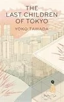Yoko Tawada The Last Children of Tokyo - Obcojęzyczna fantastyka i horror - miniaturka - grafika 1