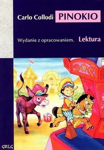 Greg Pinokio. Wydanie z opracowaniem - Carlo Collodi - Lektury gimnazjum - miniaturka - grafika 9