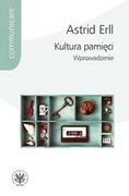 Książki o kulturze i sztuce - Kultura pamięci Astrid Erll - miniaturka - grafika 1