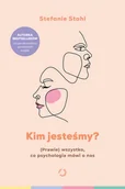 Rozwój osobisty - Kim jesteśmy? (Prawie) wszystko, co psychologia mówi o nas - miniaturka - grafika 1