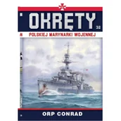 Historia świata - Wydawnictwo Edipresse ORP CONRAD. Okręty Polskiej Marynarki Wojennej. Tom 32 Opracowanie zbiorowe - miniaturka - grafika 1