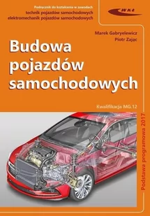 Budowa pojazdów samochodowych Gabryelewicz Marek Zając Piotr - Książki edukacyjne - miniaturka - grafika 2
