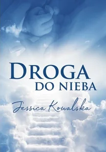 Droga do nieba - Religia i religioznawstwo - miniaturka - grafika 1