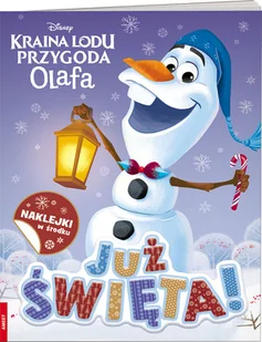 Ameet Kraina Lodu. Przygoda Olafa. Już święta! praca zbiorowa - Książki edukacyjne - miniaturka - grafika 1