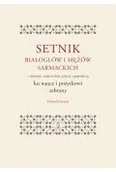 Historia Polski - Setnik białogłów i mężów sarmackich ? statystów, wojowników, pisarzy i gospodarzy ku nauce i pożytkowi zebrany - miniaturka - grafika 1